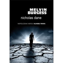Nicholas Dane. Melvin Burgess